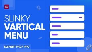 How to Use Slinky Vertical Menu Widget by Element Pack Pro in Elementor