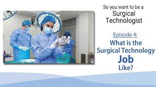 What's the Surgical Technology JOB like?