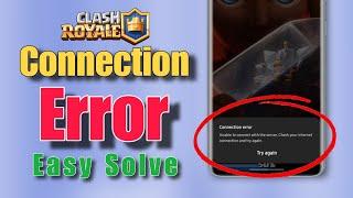 Clash Royale: Connection Lost Please Try Logging in Again || Tech Wash