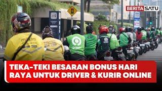 Teka-Teki Besaran Bonus Hari Raya untuk Pengemudi & Kurir Online | Beritasatu