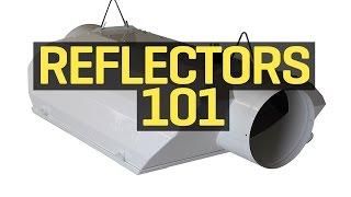 Grow Light Reflectors 101 - Choose the Best Reflector for Your Indoor Garden