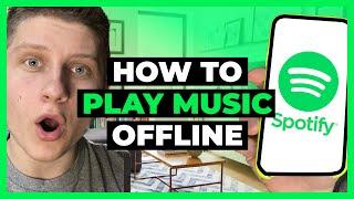 How to Play Music Offline with Spotify