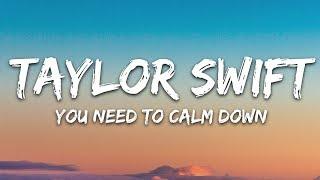 Taylor Swift - You Need To Calm Down (Lyrics)