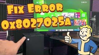 How To Fix Xbox One/Series X/S Error Code 0x8027025a