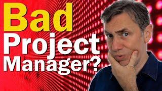 Identify a Bad Project Manager