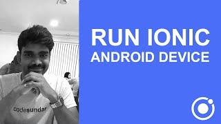 How to run cordova (or) Ionic apps to android Device or an emulator