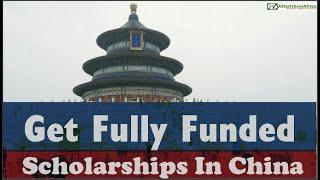 Top 10 Fully Funded Scholarships in China for International Students