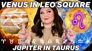 Venus in Leo Square Jupiter in Taurus 2023