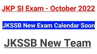 JKSSB New Exam Calendar Soon || JKP SI Exam - October 2022 | Update by LG Manoj Sinha