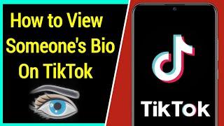 How to View Someone's BIO on TikTok - 2021