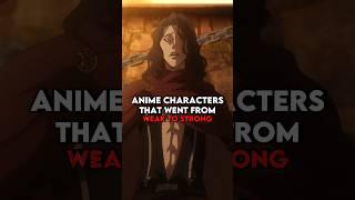 Anime characters that went from weak to strong | part 1 #shorts #anime #animeedit