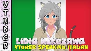 VTuber Lidia Nekozawa - Speaking Italian (Italian / Canadian)