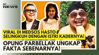 Hasto Viral Selingkuh! Opung Parbellak Ungkap Fakta Sebenarnya!