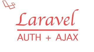 #Laravel: user authentication system with #AJAX (Trying Again)