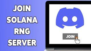 How To Join Solana RNG Discord Server 2024 | Connect With The Discord Community