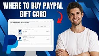 Where To Buy Paypal Gift Card | Top Places to Get Yours