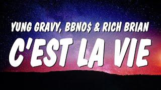 Yung Gravy - C'est La Vie (Lyrics) ft. bbno$ & Rich Brian