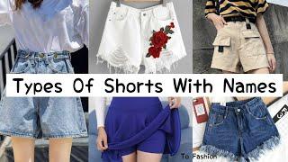 Different Types Of Shorts With Names/Summer Shorts For Girls/Womens/Shorts Names