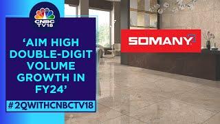 Demand On Back Of Uptrend In Real Estate Will Start Showing Up Next Year Onwards: Somany Ceramics