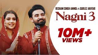 Nagni 3: Resham Singh Anmol | Gurlez Akhtar | Vadda Grewal |   2024