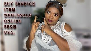 HOW TO IMPORT FASHION ITEM WHOLESALE FROM AMERICA TO AFRICA (Nigeria)