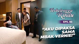 Panik! Maudy Sebut Semuanya Ide Vernie | TERBELENGGU RINDU | EPS. 83 (2/3)