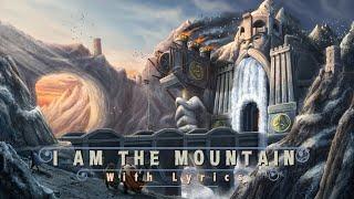 WIND ROSE - I Am The Mountain - With Lyrics