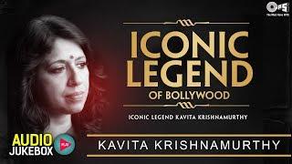 Iconic Legend Kavita Krishnamurthy - Audio Jukebox | Dil Hai Tumhaara | Taal | Pardes | Khuda Gawah