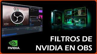 Filtros de Nvidia en OBS - Nvidia SDK - Chroma y filtros de ruido nativos