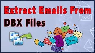 How to Extract Emails From DBX Files | Email Extractor Software