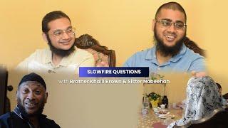 Slowfire Questions with Khalil Brown and Nabeehah | The Islamic Heritage Foundation in Philadelphia