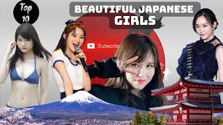 JAPANESE GIRLS | Top 10 Most Beautiful Girls in Japan