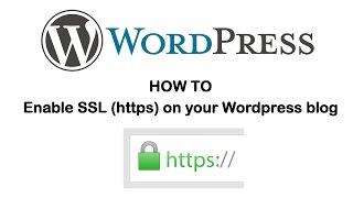 Wordpress - How to enable SSL https and secure your WordPress blog and fix redirect problem