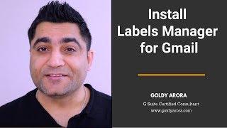 Install Labels Manager for Gmail | Google sheet add on to manage Gmail labels