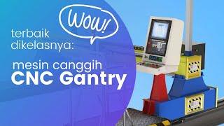 MESIN GANTRY / POTONG PLAT CNC TERBAIK & CANGGIH !!