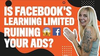 Is Facebook's Learning Limited Ruining Your Ads? | FB ADS 2020