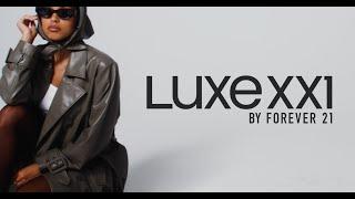 LUXE XXI By Forever 21