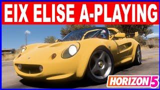 Forza Horizon 5 EIX ELISE A-PLAYING Forzathon Daily Challenges Horizon Open Playground Games Event