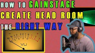 How to Create HEADROOM IN YOUR MIX |  gain staging fl studio gain staging pro tools logic pro x