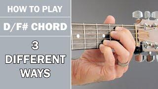 How To D/F# Chord on Acoustic Guitar | 3 Variations