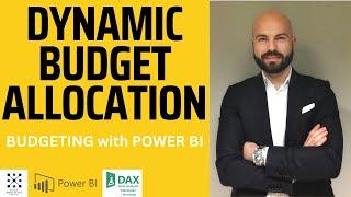 Dynamic Budget Allocation - Budgeting with Power BI Series