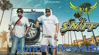 Sniff (Concert Reeverb) | Vadda grewal | Elly mangat | Dj Prabh | new punjabi songs 2023