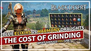 The Cost of Grinding - Harmony Draughts vs Elixirs | Black Desert