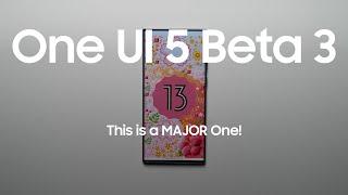 Samsung One UI 5 Beta 3 is HERE | THIS IS MAJOR!