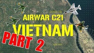 AirWar C21: Vietnam - Game Highlights Part 02