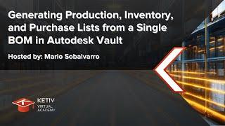 Generating Production, Inventory, and Purchase Lists from a Single BOM in Autodesk Vault