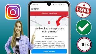 How To Fix "We blocked a suspicious login attempt" on Instagram || Instagram Login Problem