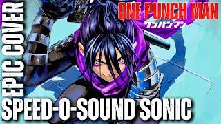 Speed o' Sound Sonic Theme ONE PUNCH MAN HQ Epic Rock Cover