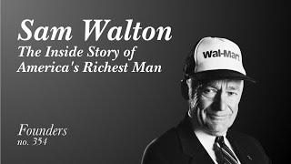 #354 Sam Walton: The Inside Story of America's Richest Man