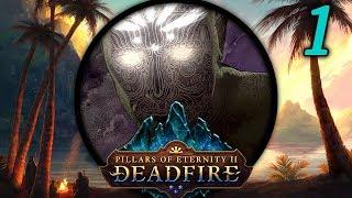 Back to Eora - Let's Play Pillars of Eternity II: Deadfire (PotD) #1